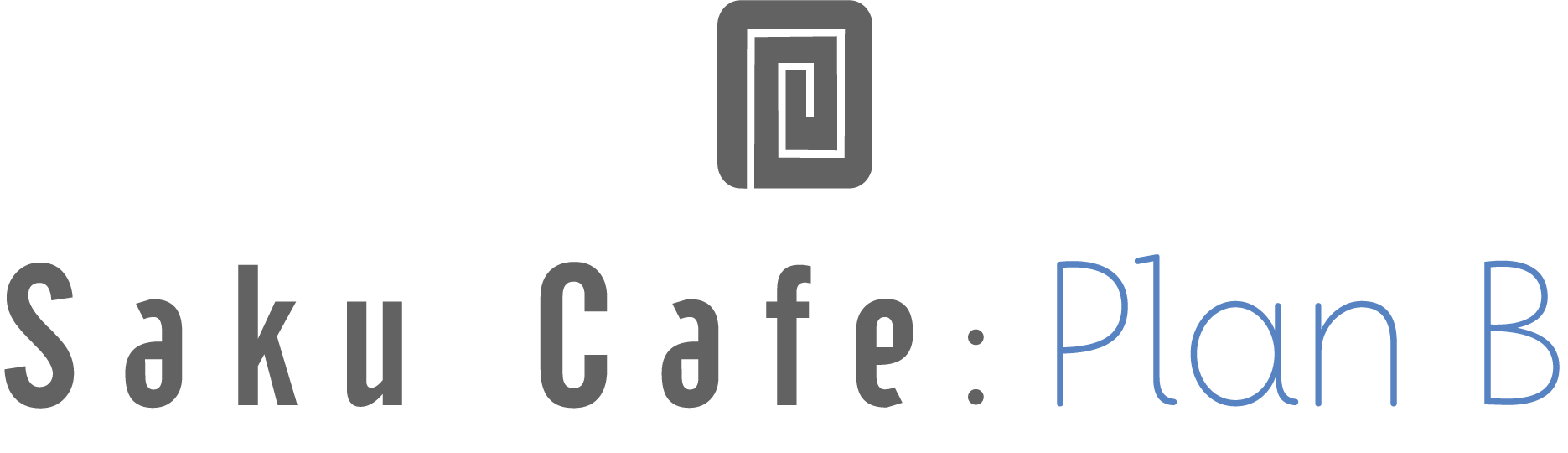咲くカフェ　Saku Cafe Plan B
